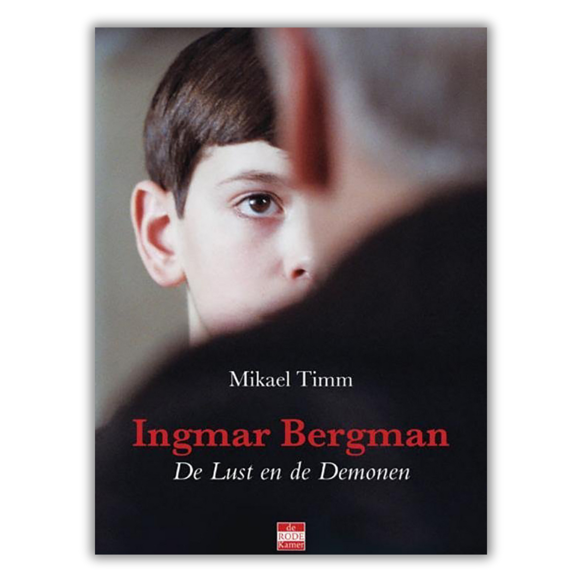 Ingmar Bergman: De Lust en de Demonen book cover